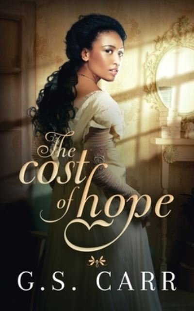 Cover for G S Carr · The Cost of Hope (Pocketbok) (2018)