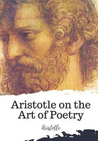 Cover for Aristotle · Aristotle on the Art of Poetry (Paperback Book) (2018)