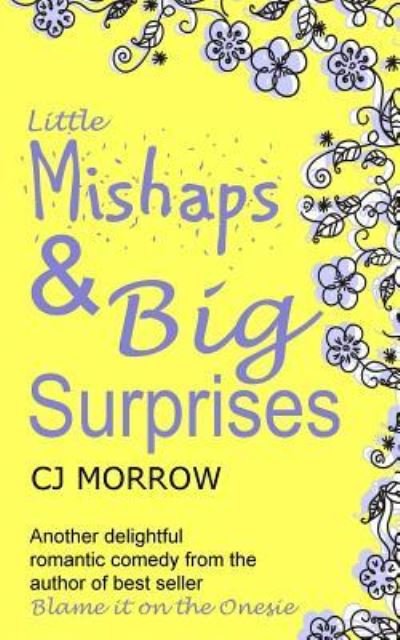 Cover for CJ Morrow · Little Mishaps and Big Suprises (Paperback Book) (2018)