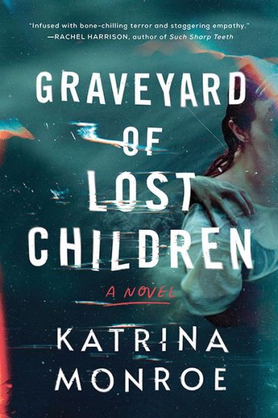 Cover for Katrina Monroe · Graveyard of Lost Children (Paperback Book) (2023)