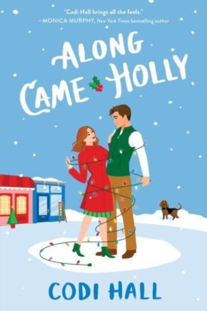 Cover for Codi Hall · Along Came Holly - Mistletoe Romance (Paperback Book) (2023)