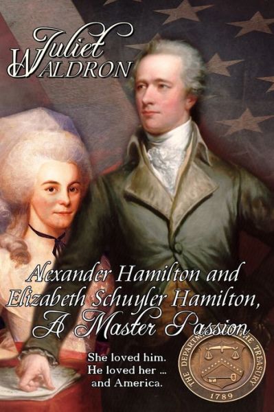 Cover for Juliet Waldron · Alexander Hamilton and Elizabeth Schuyler Hamilton (Paperback Book) (2016)