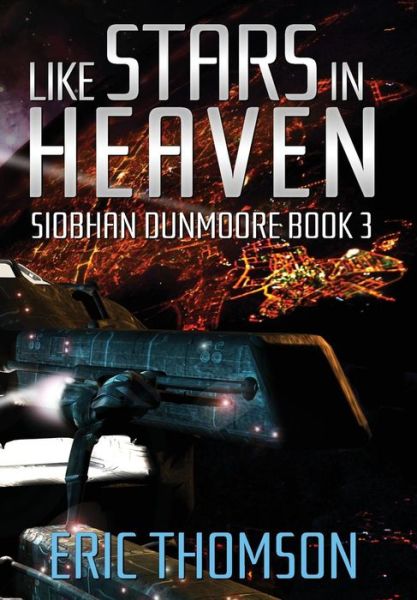 Cover for Eric Thomson · Like Stars in Heaven (Hardcover Book) (2018)