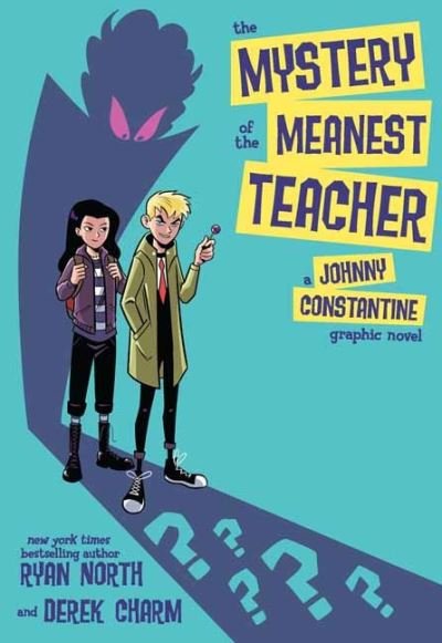 Cover for Ryan North · The Mystery of the Meanest Teacher (Paperback Book) (2021)