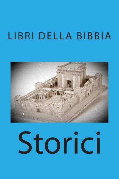 Cover for Aa. Vv. · Storici (Libri Della Bibbia) (Italian Edition) (Paperback Bog) [Italian edition] (2013)