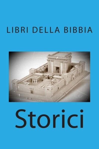 Cover for Aa. Vv. · Storici (Libri Della Bibbia) (Italian Edition) (Paperback Book) [Italian edition] (2013)