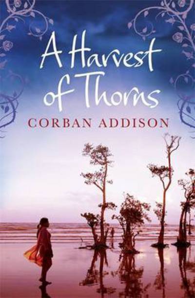 Cover for Addison · A Harvest of Thorns (Book) (2017)