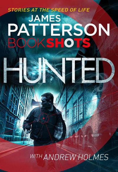 Cover for Patterson · Hunted (Book) (2016)