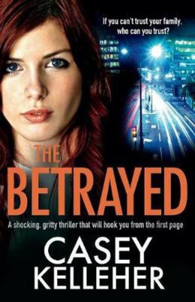 Cover for Casey Kelleher · The Betrayed (Paperback Book) (2017)