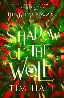 Cover for Tim Hall · The Blind Bowman 1: Shadow of the Wolf (Paperback Bog) (2024)