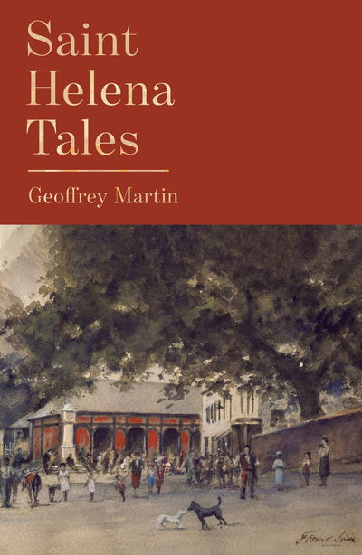 Cover for Geoffrey Martin · Saint Helena Tales (Paperback Book) (2019)