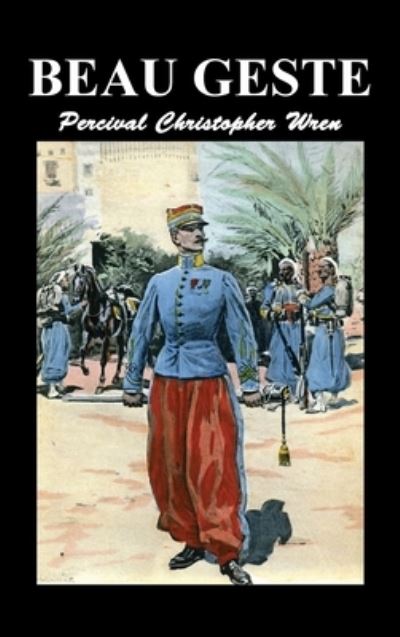 Cover for Percival Christopher Wren · Beau Geste (Hardcover Book) (2019)