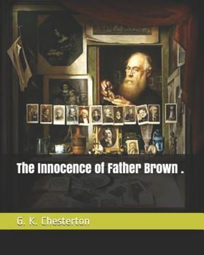 Cover for G K Chesterton · The Innocence of Father Brown . (Pocketbok) (2019)