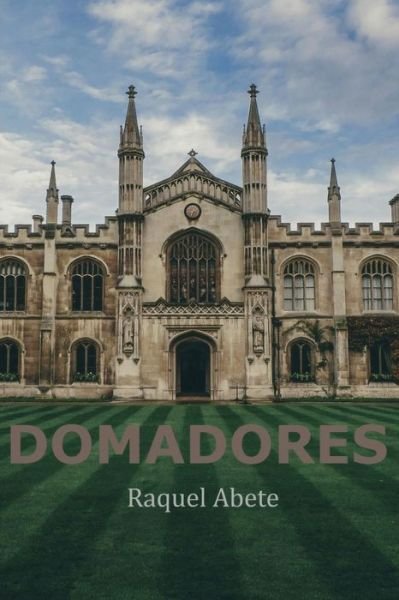 Cover for Raquel Abete Lainez · Domadores (Paperback Bog) (2019)