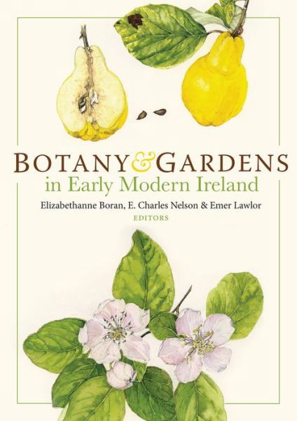 Cover for Charles Nelson · Botany and Gardens in Early Modern Ireland (Innbunden bok) (2022)