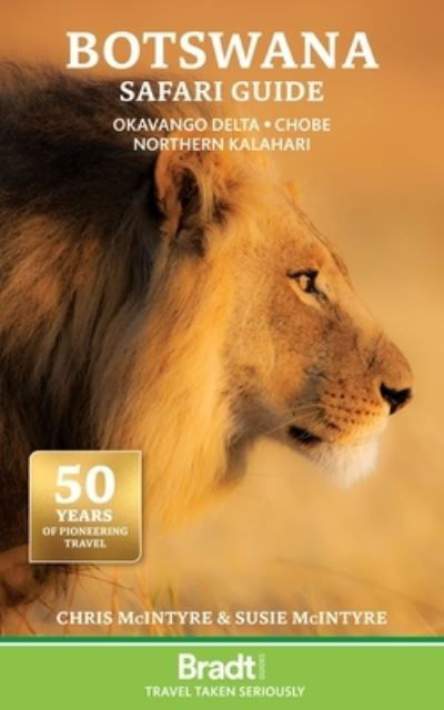 Cover for Chris McIntyre · Botswana Safari Guide: Okavango Delta, Chobe, Northern Kalahari (Paperback Book) [6 Revised edition] (2024)