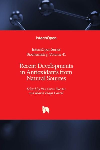 Cover for Paz Otero Fuertes · Recent Developments in Antioxidants from Natural Sources - Biochemistry (Hardcover bog) (2023)