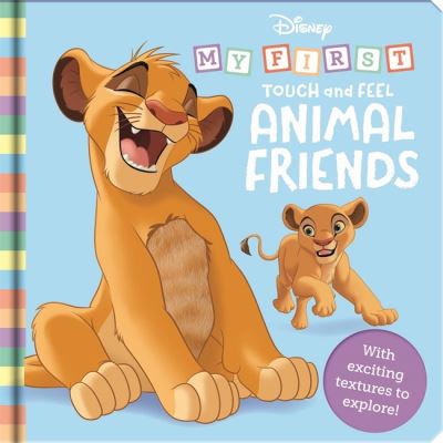 Disney: My First Touch and Feel Animal Friends - Walt Disney - Books - Bonnier Books Ltd - 9781837713233 - May 18, 2023