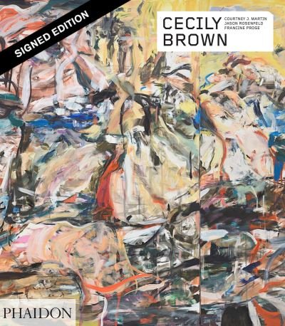 Cover for Francine Prose · Cecily Brown - Phaidon Contemporary Artists Series (Paperback Bog) [Signed edition] (2020)