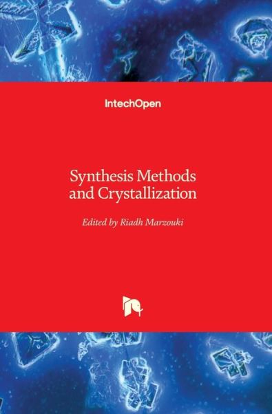 Cover for Riadh Marzouki · Synthesis Methods and Crystallization (Innbunden bok) (2020)