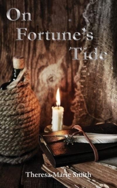 Cover for Theresa-Marie Smith · On Fortune's Tide (Paperback Book) (2020)
