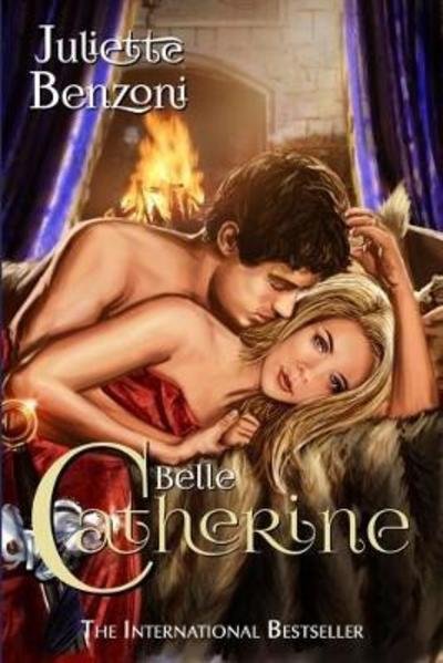 Cover for Juliette Benzoni · Catherine: Belle Catherine - Catherine (Paperback Bog) (2017)