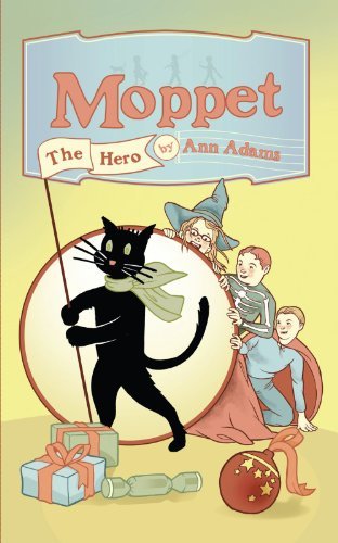 Cover for Ann Adams · Moppet the Hero (Paperback Book) (2010)