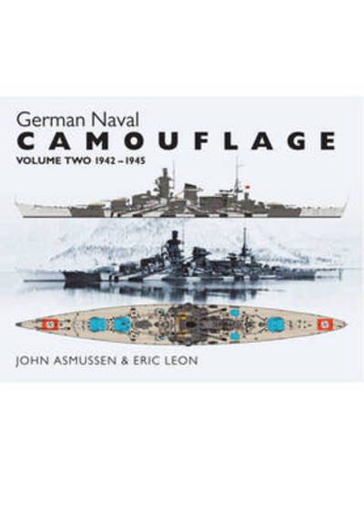 Cover for Eric Leon · German Naval Camouflage Volume II: 1942-1945 (Hardcover Book) (2015)