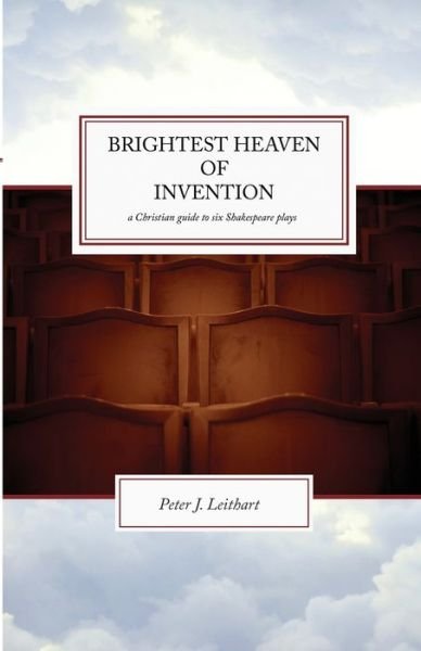 Cover for Peter J. Leithart · Brightest Heaven of Invention (Paperback Book) (2001)