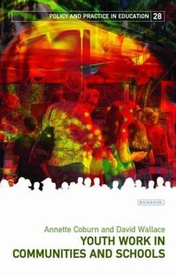 Cover for Annette Coburn · Youth Work in Communities and Schools - Policy and Practice in Education (Paperback Book) (2011)