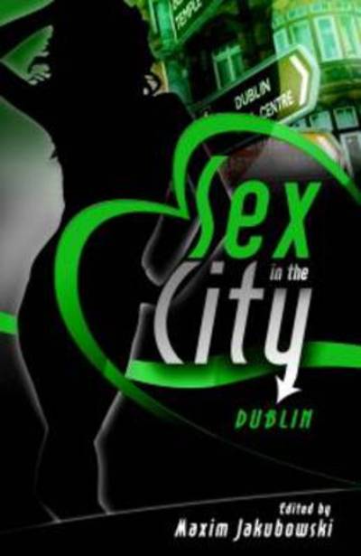 Cover for Maxim Jakubowski · Sex in the City - Dublin - Sex in the City (Paperback Book) (2010)