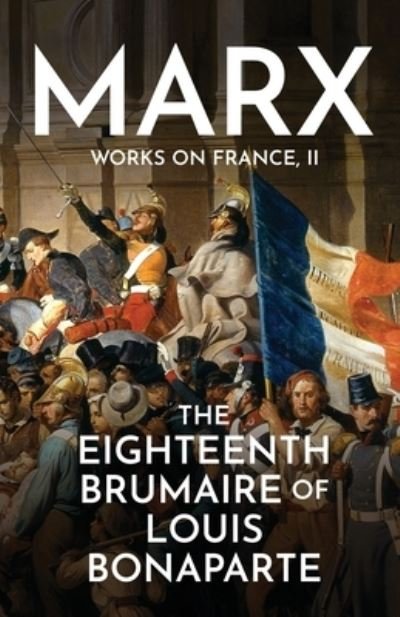 Cover for Karl Marx · Eighteenth Brumaire of Louis Bonaparte (Book) (2022)