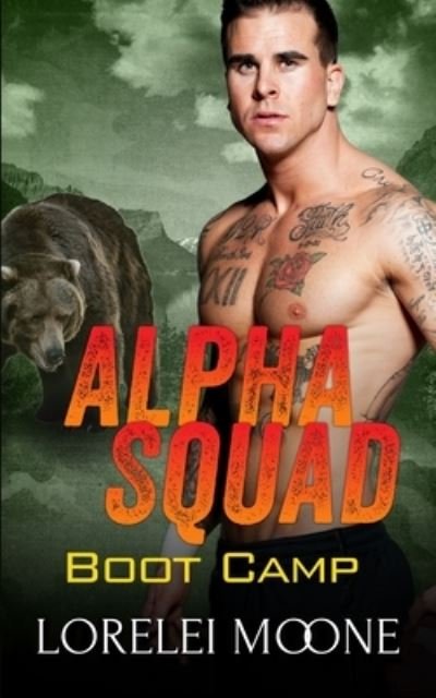 Cover for Lorelei Moone · Alpha Squad: Boot Camp - Alpha Squad (Paperback Book) (2020)