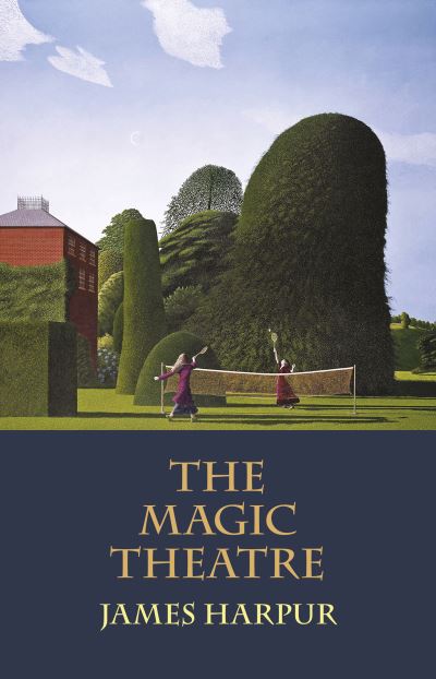 Cover for James Harpur · The Magic Theatre (Paperback Book) (2025)