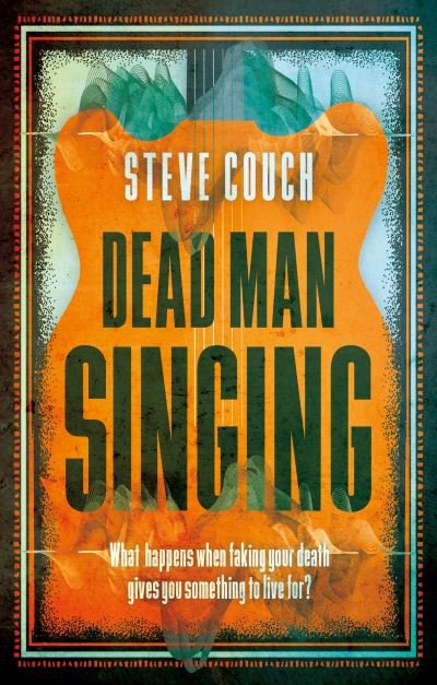 Cover for Steve Couch · Dead Man Singing (Paperback Book) (2023)