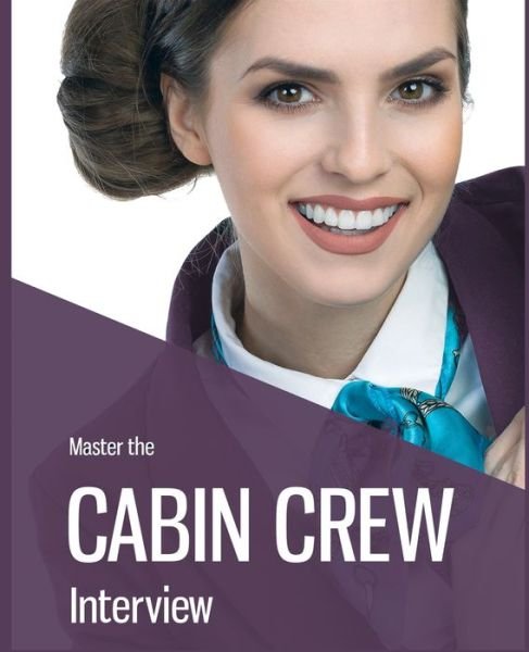 Cover for Diana Jackson · Master the Cabin Crew Interview - INTERVIEW SUCCESS (Paperback Bog) (2020)