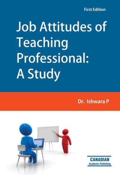 Cover for Dr Dr Ishwara P · Job Attitudes of Teaching Professional: a Study (Paperback Book) (2015)