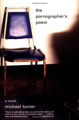 Cover for Michael Turner · The Pornographer's Poem (Paperback Book) [First edition] (2004)