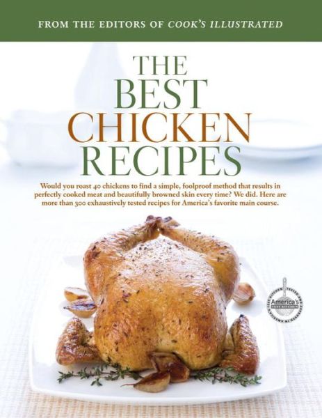 The Best Chicken Recipes - America's Test Kitchen - Books - America's Test Kitchen - 9781933615233 - March 1, 2008