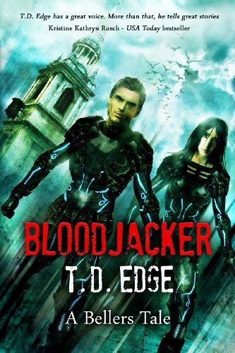 Cover for T. D. Edge · Bloodjacker: a Bellers Tale (Paperback Book) (2013)