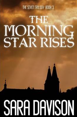 Cover for Sara Davison · The Morning Star Rises (Paperback Book) (2016)