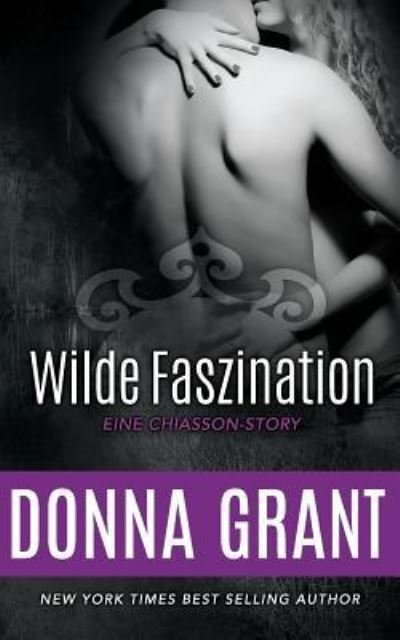 Cover for Donna Grant · Wilde Faszination (Paperback Book) (2015)