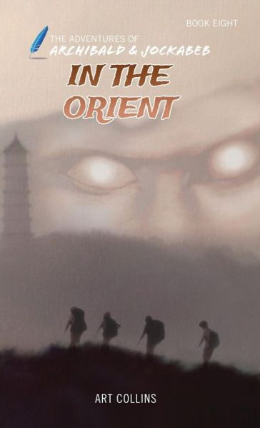 Cover for Art Collins · In the Orient (the Adventures of Archibald and Jockabeb) (Hardcover Book) (2018)