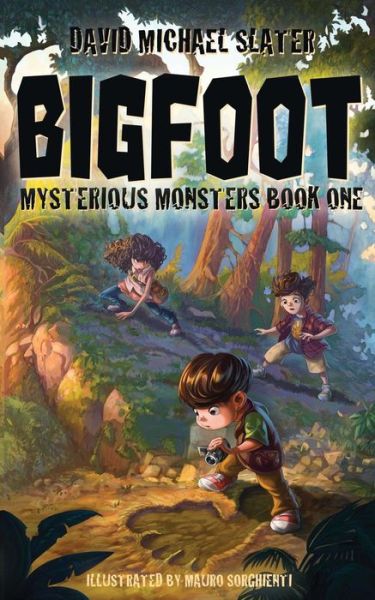 Cover for David Michael Slater · Bigfoot Volume 1: Mysterious Monsters - Mysterious Monsters (Paperback Book) (2017)