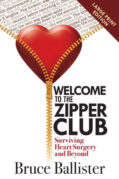 Cover for Bruce Ballister · Welcome to the Zipper Club Surviving Heart Surgery and Beyond (Book) (2020)