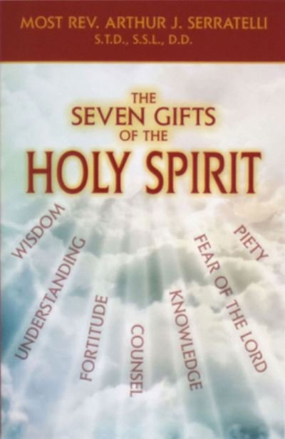 Cover for Arthur J Serratelli · The Seven Gifts of the Holy Spirit (Paperback Book) (2018)