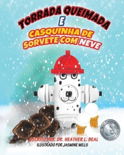 Cover for Train 4 Safety Press · Torrada Queimada e Casquinha de Sorvete de Neve (Paperback Book) [Portuguese edition] (2021)