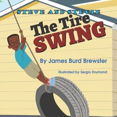 Cover for James Burd Brewster · Steve and Stevie - Tire Swing (Paperback Bog) (2019)