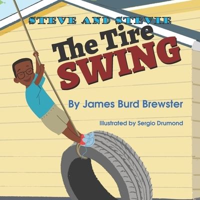 Cover for James Burd Brewster · Steve and Stevie - Tire Swing (Paperback Book) (2019)