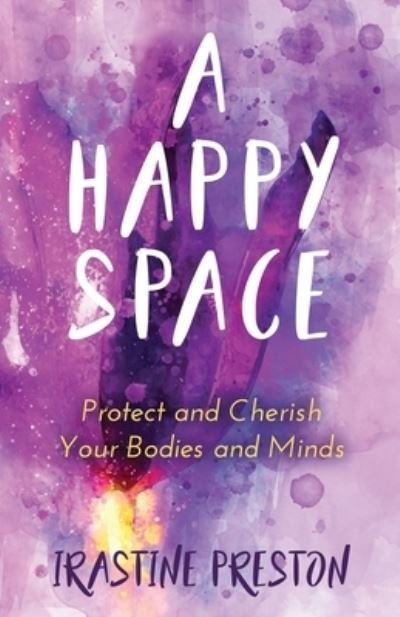 Cover for Irastine Preston · A Happy Space (Paperback Bog) (2019)